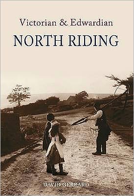 Cover for David Gerrard · Victorian &amp; Edwardian North Riding - Victorian &amp; Edwardian (Paperback Book) (2008)