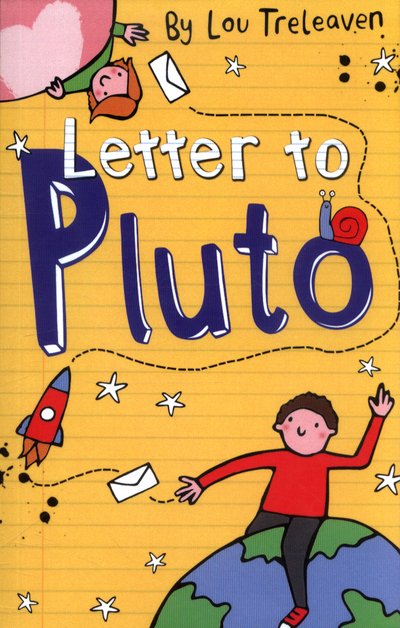 Letter to Pluto - Penpals on Pluto - Lou Treleaven - Books - Maverick Arts Publishing - 9781848862319 - October 28, 2016