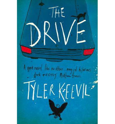 The Drive - Tyler Keevil - Książki - Myriad Editions - 9781908434319 - 15 sierpnia 2013