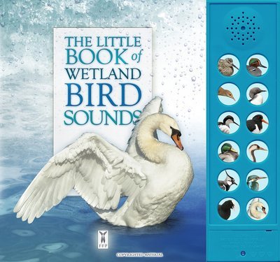 Cover for Andrea Pinnington · The Little Book of Wetland Bird Sounds - Sound Books (Hardcover Book) (2017)
