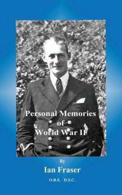 Cover for Ian Fraser · Personal Memories of World War II (Paperback Book) (2015)