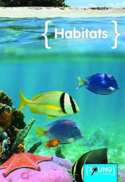 Cover for Jim Pipe · Habitats - Young Explorers (Inbunden Bok) (2015)