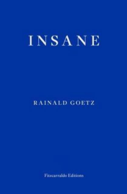 Cover for Rainald Goetz · Insane (Paperback Book) (2017)