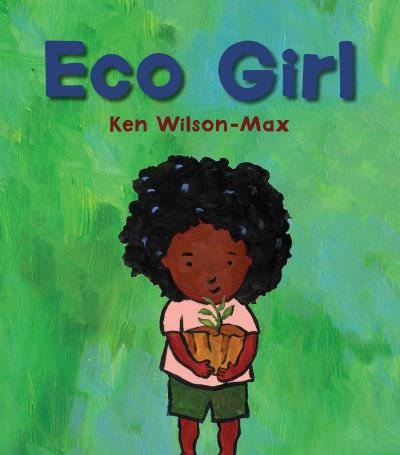 Cover for Ken Wilson-Max · Eco Girl (Hardcover Book) (2022)