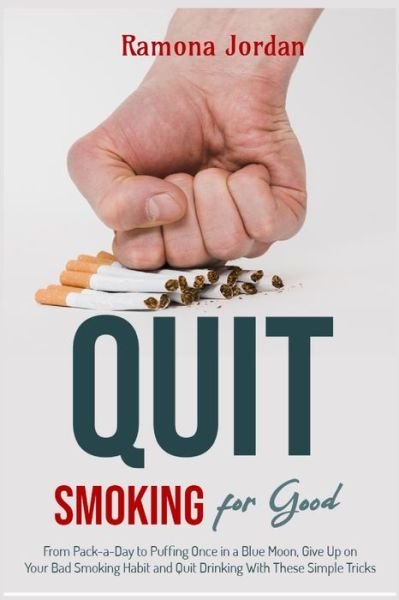 Cover for Ramona Jordan · Quit Smoking for Good (Paperback Bog) (2022)