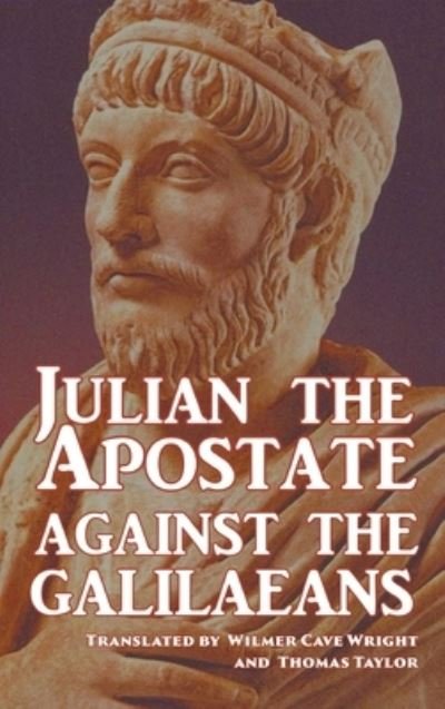 Cover for Juilan The Apostate · Against the Galilaeans (Bog) (2023)