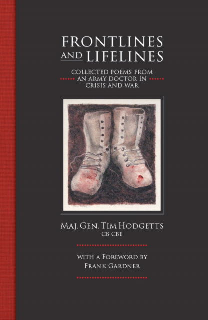 Cover for Tim Hodgetts · Frontlines and Lifelines: Collected Poems from an Army Doctor in Crisis and War (Hardcover Book) (2024)