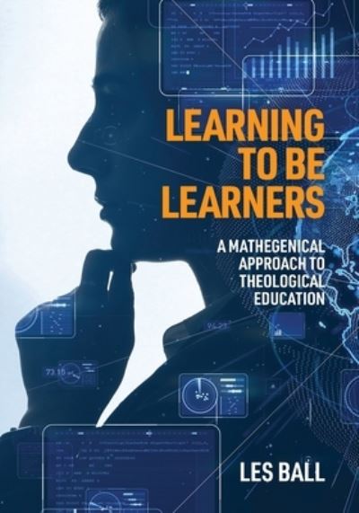 Learning to be Learners - Les Ball - Livres - Sydney College of Divinity - 9781925730319 - 10 mars 2022