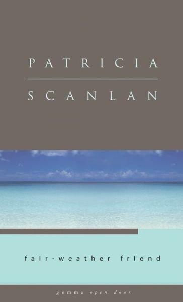 Cover for Patricia Scanlan · Fair-Weather Friend - Open Door (Gemma) (Taschenbuch) (2009)