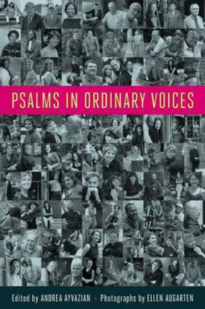 Cover for Andrea Ayvazian · Psalms in Ordinary Voices: a Reinterpretation of the 150 Psalms by Men, Women, and Children (Paperback Book) (2011)