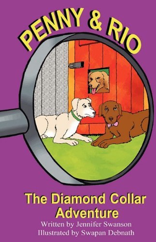 Cover for Jennifer Swanson · Penny and Rio: the Diamond Collar Adventure (Pocketbok) (2010)
