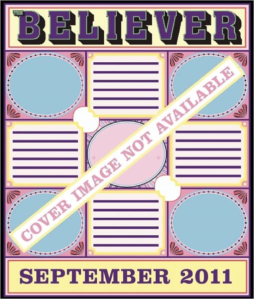 Cover for Editors of the Believer · The Believer, Issue 83: September 2011 - Believer (Paperback Book) (2011)