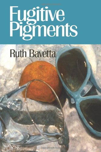 Cover for Ruth Bavetta · Fugitive Pigments (Paperback Book) (2013)
