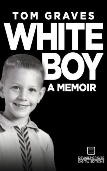 Cover for Tom Graves · White Boy: A Memoir (Pocketbok) (2019)