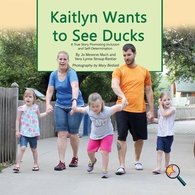 Cover for Jo Meserve Mach · Kaitlyn Wants to See Ducks (Taschenbuch) (2016)