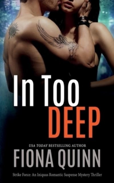 Cover for Fiona Quinn · In Too Deep (Pocketbok) (2021)