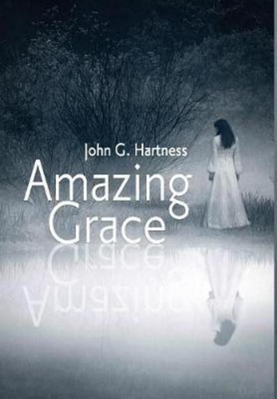 Amazing Grace - John G Hartness - Books - Falstaff Books, LLC - 9781946926319 - October 17, 2017