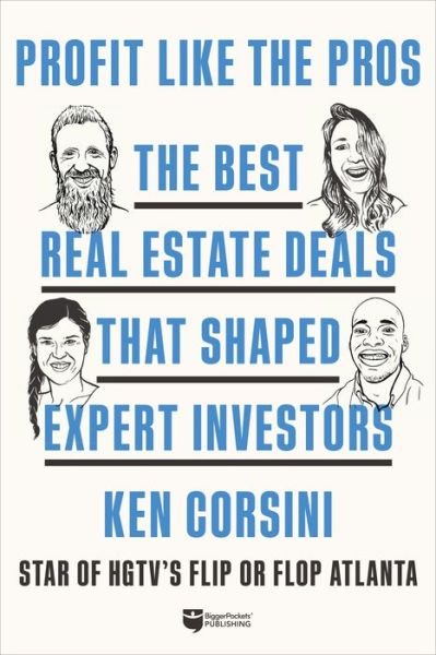 Best Deal Ever - Ken Corsini - Books - BiggerPockets - 9781947200319 - November 10, 2020