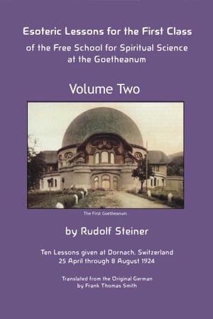Cover for Rudolf Steiner · Esoteric Lessons for the First Class of the Free School for Spiritual Science at the Goetheanum (Hardcover Book) (2022)