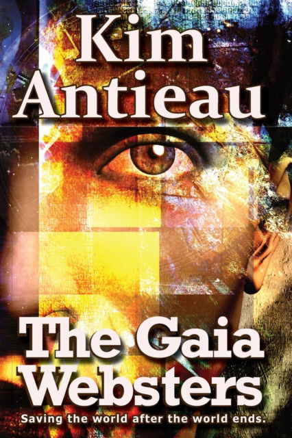 Cover for Kim Antieau · The Gaia Websters (Paperback Book) (2014)