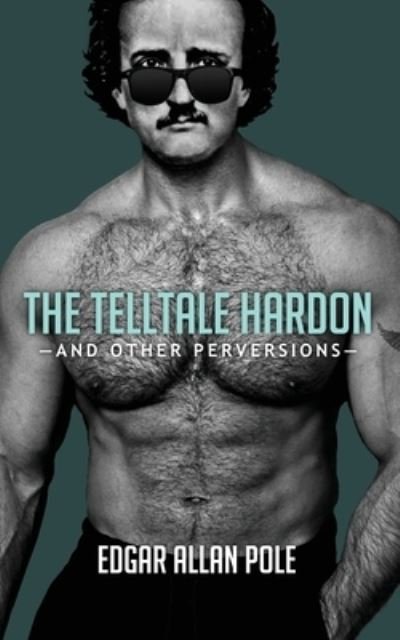 Cover for Andrew Shaffer · Telltale Hardon and Other Perversions (Bok) (2021)