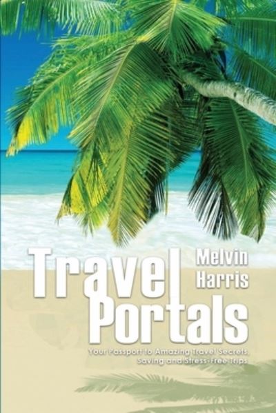 Cover for Melvin Harris · Travel Portals (Paperback Book) (2021)