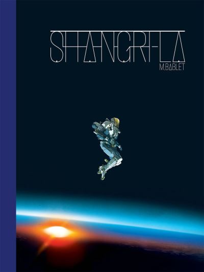 Cover for Mathieu Bablet · Shangri-La (Hardcover Book) (2021)