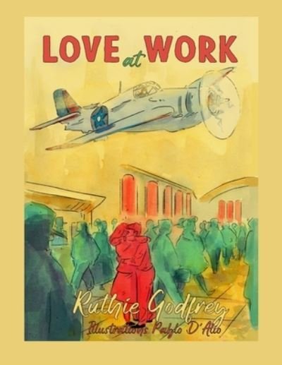Cover for Ruthie Godfrey · Love At Work (Paperback Bog) (2021)