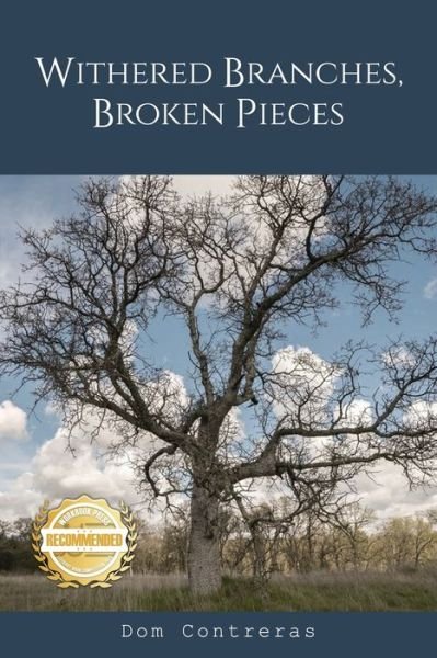 Cover for Dom Contreras · Withered Branches, Broken Pieces (Bok) (2022)