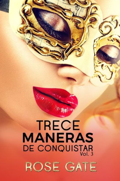 Cover for Rose Gate · Trece Maneras de Conquistar (Pocketbok) (2017)