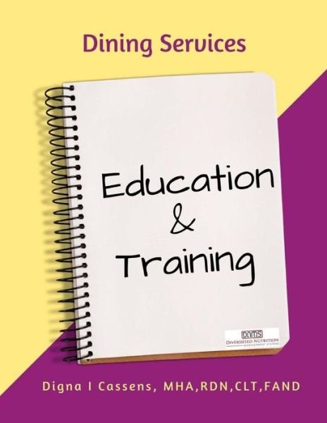 Cover for Mha Rdn Clt Fand Digna I Cassens · Dining Services Education &amp; Training (Paperback Bog) (2017)