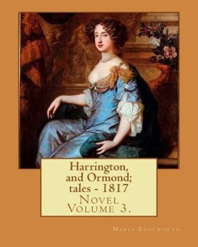 Cover for Maria Edgeworth · Harrington, and Ormond; tales - 1817 (novel). By (Pocketbok) (2017)