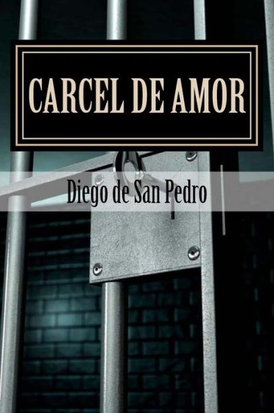 Cover for Diego De San Pedro · Carcel de Amor (Paperback Book) (2017)