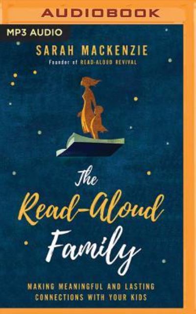 Cover for Sarah Mackenzie · The Read-Aloud Family (CD) (2018)