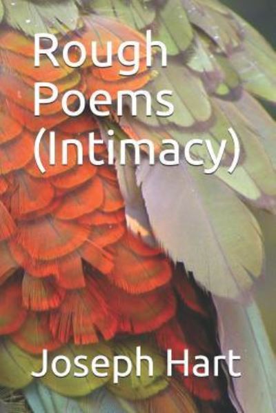 Cover for Joseph Hart · Rough Poems (Intimacy) (Paperback Book) (2017)