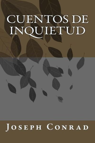 Cover for Joseph Conrad · Cuentos de Inquietud (Taschenbuch) (2018)
