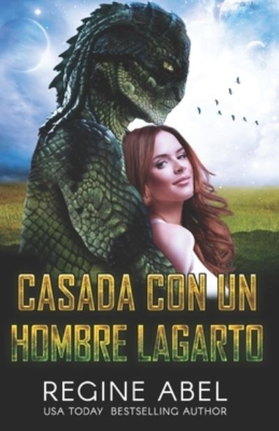 Cover for Regine Abel · Casada Con Un Hombre Lagarto (Paperback Book) (2022)