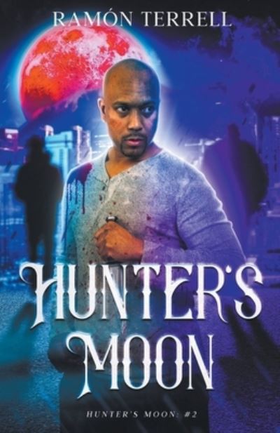 Cover for Ramon Terrell · Hunter's Moon (Paperback Book) (2018)