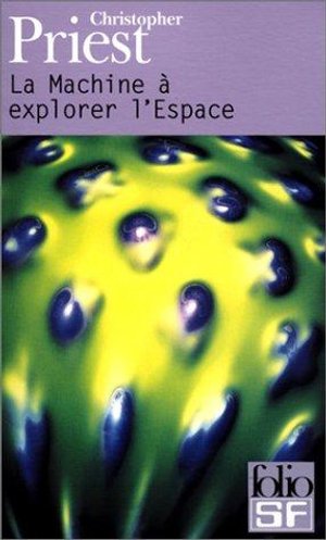 Cover for Christopher Priest · Machine a Explorer Espace (Folio Science Fiction) (French Edition) (Pocketbok) [French edition] (2001)