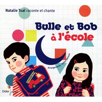 Cover for Nathalie Tual · Bulle Et Bob A L'ecole (CD) (2013)