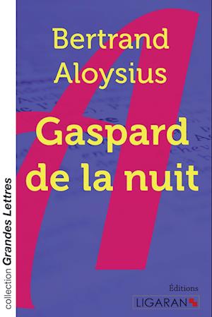 Cover for Bertrand Aloysius · Gaspard de la nuit (grands caractères) (Paperback Book) (2015)