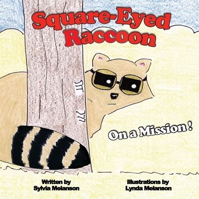 Cover for Sylvia Melanson · Square-Eyed Raccoon (Paperback Book) (2021)