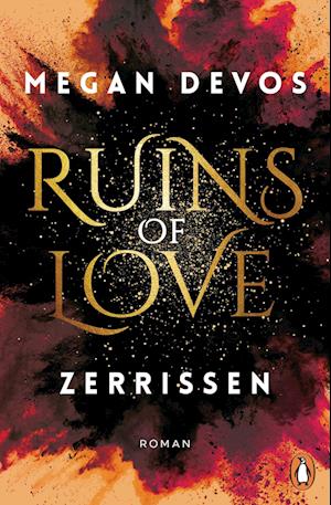 Cover for Megan DeVos · Ruins of Love. Zerrissen (Grace &amp; Hayden 3) (Book) (2024)