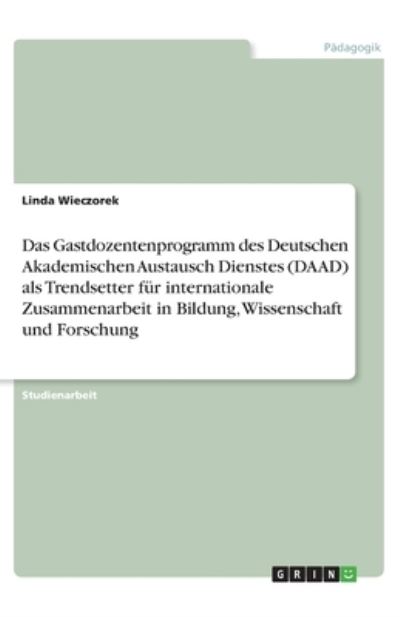 Cover for Wieczorek · Das Gastdozentenprogramm des (Book)