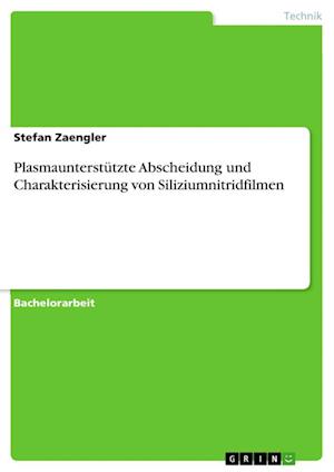 Cover for Stefan Zaengler · Plasmaunterstutzte Abscheidung und Charakterisierung von Siliziumnitridfilmen (Paperback Book) (2021)