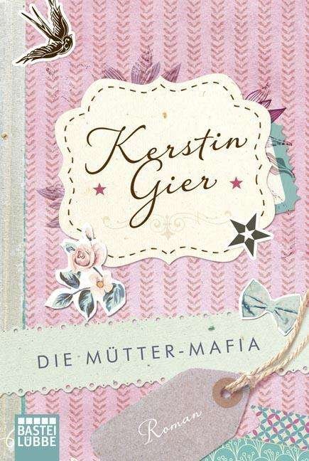 Cover for Kerstin Gier · Die Mutter-Mafia (Taschenbuch) (2014)