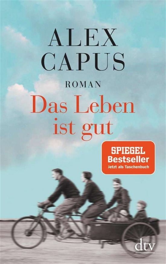 Cover for Alex Capus · Das Leben ist gut (Paperback Book) (2018)