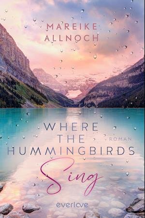 Cover for Mareike Allnoch · Where the Hummingbirds Sing (Bok) (2023)