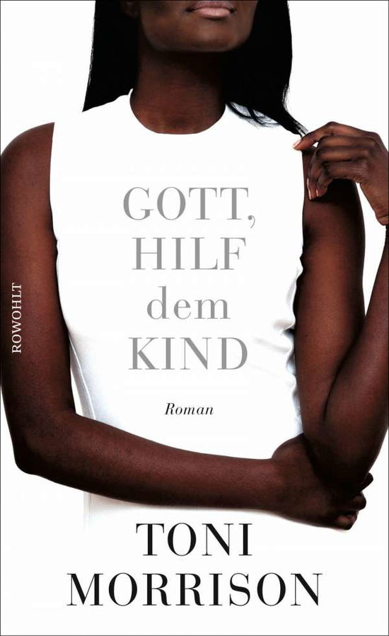 Gott, hilf dem Kind - Morrison - Boeken -  - 9783498045319 - 