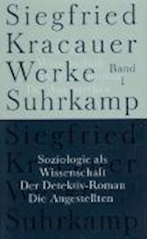 Werke,ln.1.soziol.als.wiss. - Siegfried Kracauer - Books -  - 9783518583319 - 